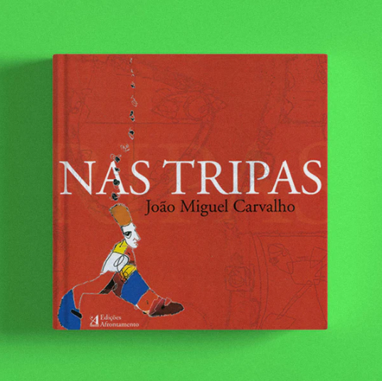 João Miguel Carvalho - Nas Tripas