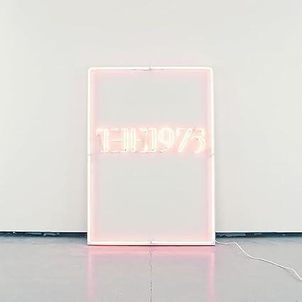 The 1975 – I Like It When You Sleep, For You Are So Beautiful Yet So Unaware Of It