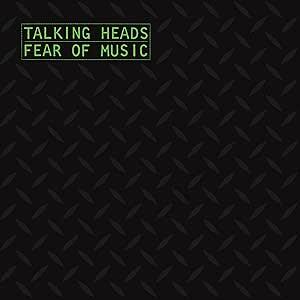 Talking Heads – Fear Of Music
