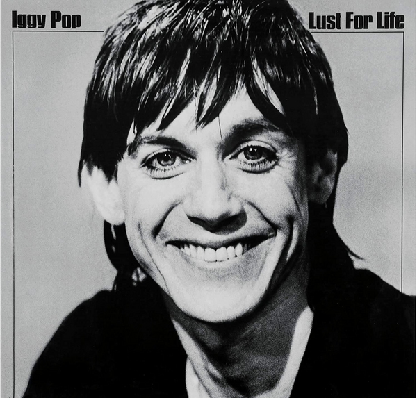 Iggy Pop - Lust For Life 