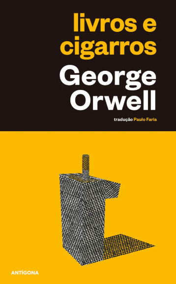 George Orwell - Livros e Cigarros
