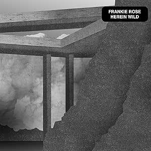 Frankie Rose – Herein Wild