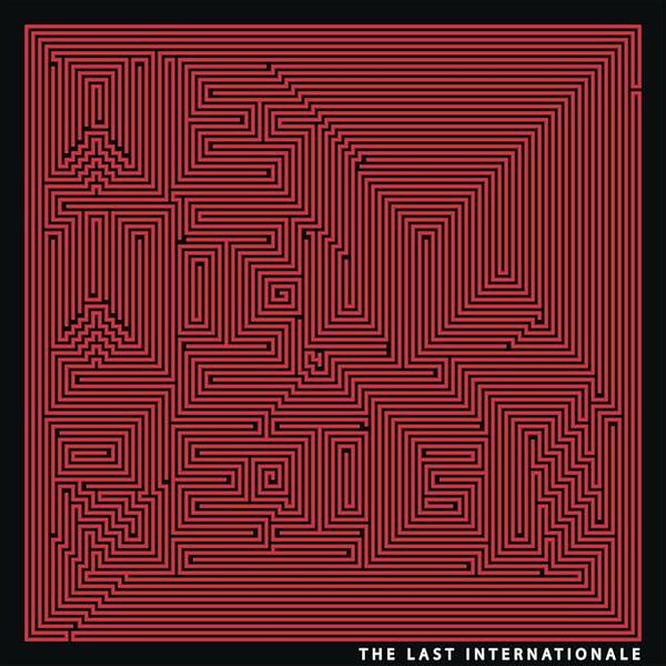 The Last Internationale – We Will Reign