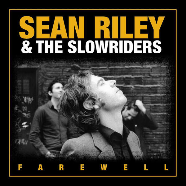Sean Riley & The Slowriders – Farewell