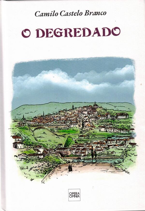 Camilo Castelo Branco - O Degredado