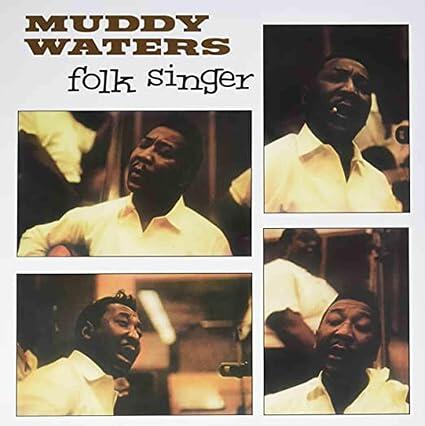 Muddy Waters – Folk Singer