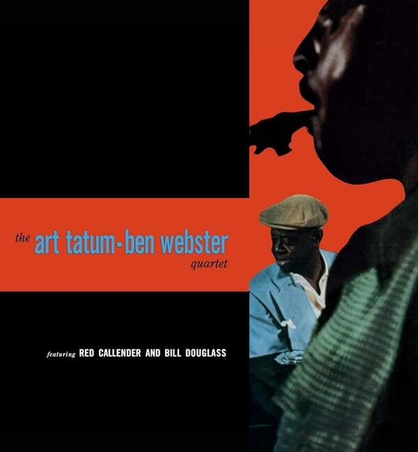 The Art Tatum / Ben Webster Quartet – The Art Tatum / Ben Webster Quartet