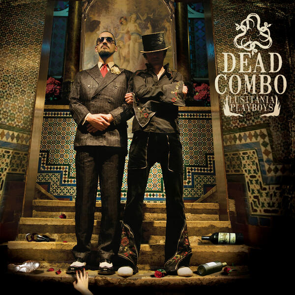 Dead Combo – Lusitânia Playboys