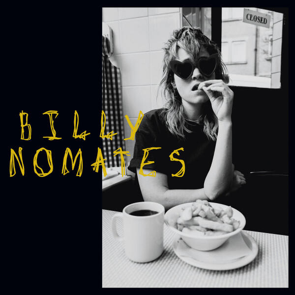 Billy Nomates – Billy Nomates