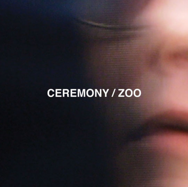 Ceremony – Zoo