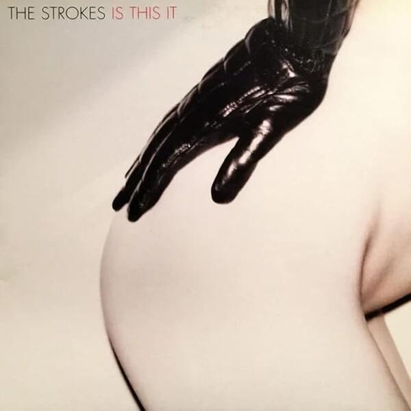 The Strokes – Is This It