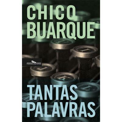 Chico Buarque - Tantas Palavras