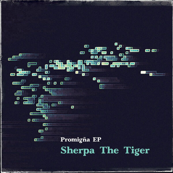 Sherpa The Tiger – Promigña (EP)