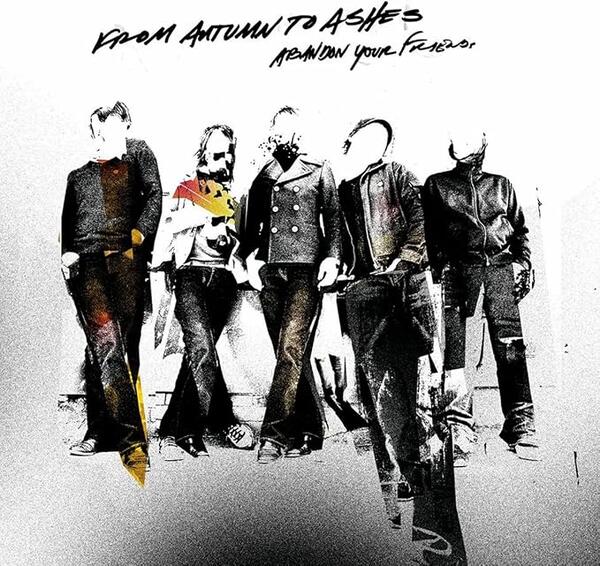 From Autumn To Ashes – Abandon Your Friends