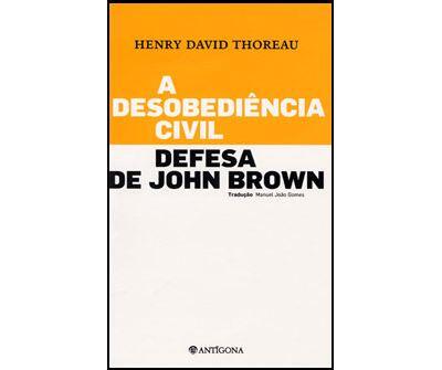 Henry David Thoreau - A Desobediência Civil