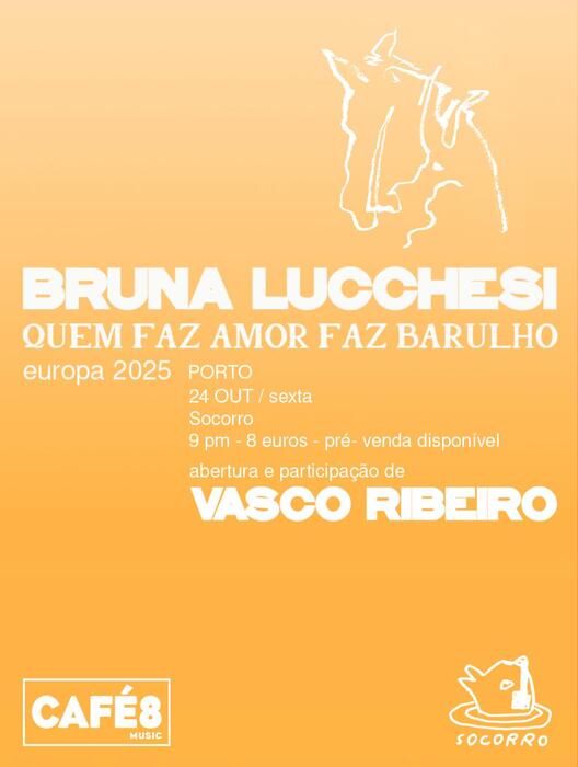 Bruna Lucchesi (BR) + Vasco Ribeiro (PT) _ Concerto